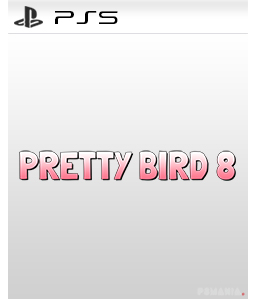 Pretty Bird 8 PS5