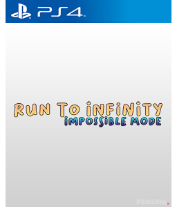 Run To Infinity: Impossible Mode PS4