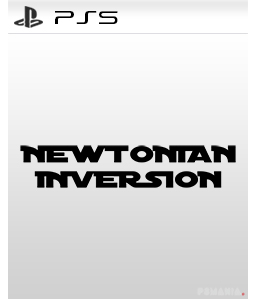 Newtonian Inversion PS5