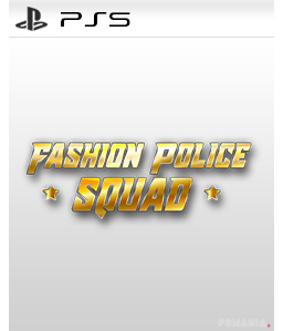Fashion Police Squad PS5