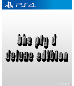 The Pig D Deluxe Edition PS4