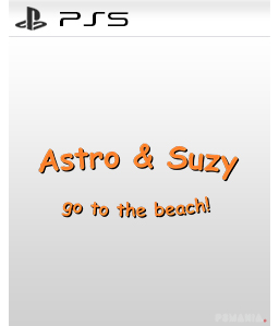 Astro & Suzy Go to the Beach PS5