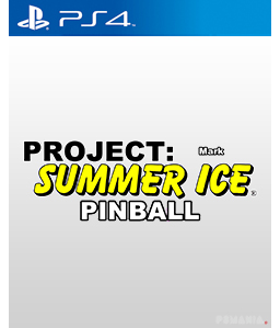 Mark - Project: Summer Ice Pinball PS4