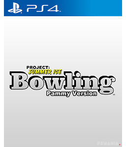 Bowling (Story Six) (Pammy Version) - Project: Summer Ice PS4