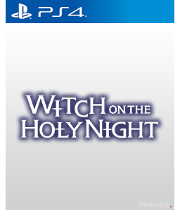 Witch on the Holy Night PS4