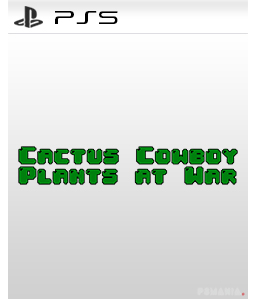 Cactus Cowboy - Plants at War PS5