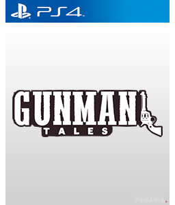 Gunman Tales PS4