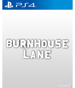 Burnhouse Lane PS4