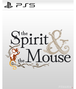 The Spirit and the Mouse PS5