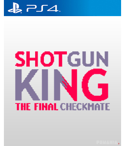 Shotgun King: The Final Checkmate PS4