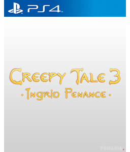 Creepy Tale 3: Ingrid Penance PS4