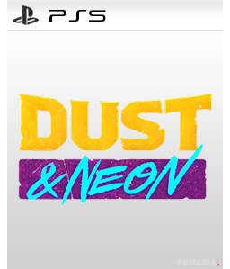 Dust & Neon PS5