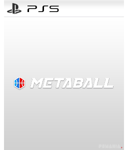 Metaball PS5