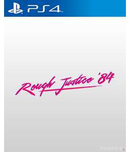 Rough Justice: \'84 PS4