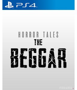 Horror Tales: The Beggar PS4