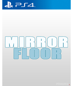 Mirror Floor PS4