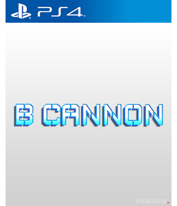 B Cannon PS4