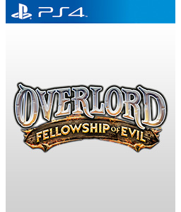Overlord: Fellowship of Evil PS4