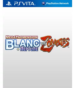 MegaTagmension Blanc + Neptunia VS Zombies Vita