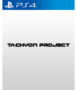 Tachyon Project PS4
