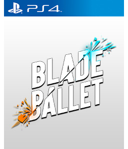 Blade Ballet PS4