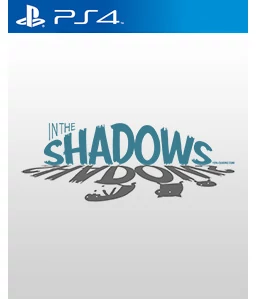 In The Shadows PS4