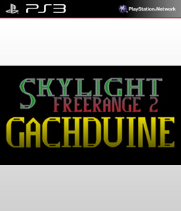 Skylight Freerange 2: Gachduine PS3