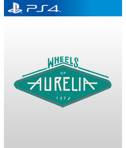 Wheels of Aurelia PS4