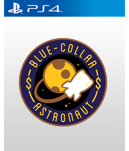 Blue-Collar Astronaut PS4