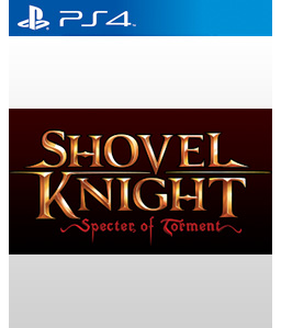 Shovel Knight: Specter of Torment PS4