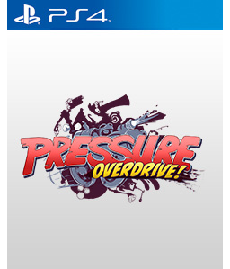Pressure Overdrive PS4