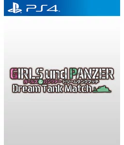 Girls und Panzer: Dream Tank Match PS4