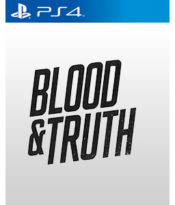 Blood & Truth PS4