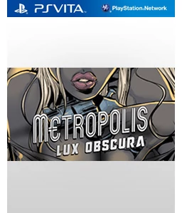 Metropolis: Lux Obscura Vita Vita