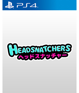 Headsnatchers PS4