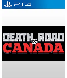 Death Road to Canada PS4