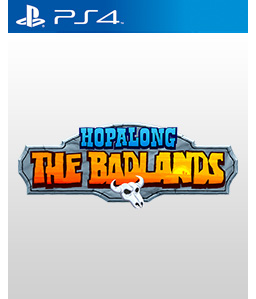 Hopalong: The Badlands PS4