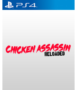 Chicken Assassin: Reloaded PS4