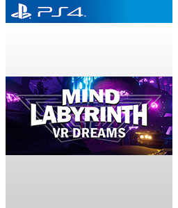 Mind Labyrinth VR Dreams PS4