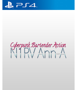 N1RV ANN-A: Cyberpunk Bartender Action PS4