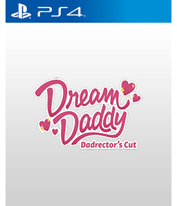 Dream Daddy: Dadrector\'s Cut PS4