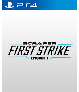 Scraper: First Strike PS4
