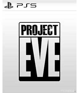 Project Eve PS5