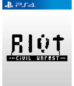 Riot: Civil Unrest PS4