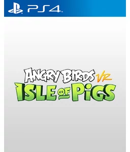 Angry Birds VR: Isle of Pigs PS4