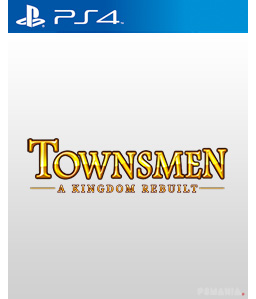 Townsmen - A Kingdom Rebuilt PS4