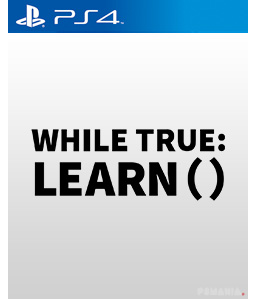 while True: learn() PS4