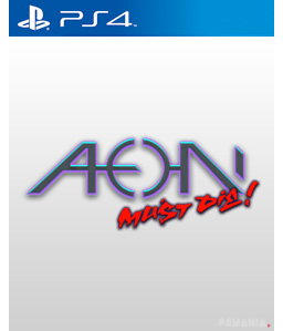 Aeon Must Die! PS4
