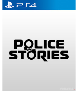 Police Stories PS4