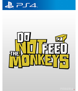 Do Not Feed the Monkeys PS4